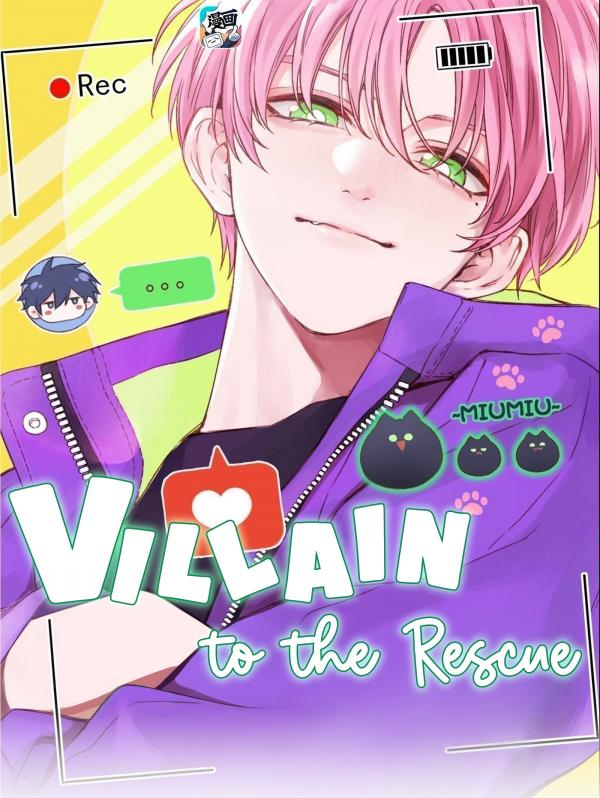 Villain to the Rescue